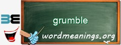 WordMeaning blackboard for grumble